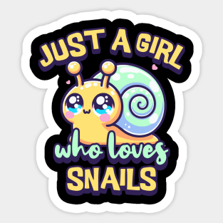 Just A Girl Who Loves Snails Sticker